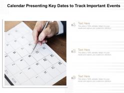 Calendar presenting key dates to track important events