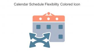 Calendar Schedule Flexibility Colored Icon In Powerpoint Pptx Png And Editable Eps Format