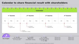 Calendar To Share Financial Result With Developing Long Term Relationship With Shareholders