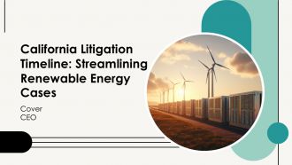 California Litigation Timeline Streamlining Renewable Energy Cases PPT Designs AT California Litigation Timeline Streamlining Renewable Energy Cases PPT Designs AT