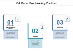 Call center benchmarking practices ppt powerpoint presentation gallery graphics download cpb