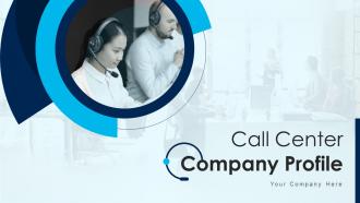Call Center Company Profile Powerpoint Presentation Slides