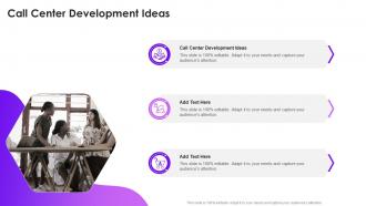 Call Center Development Ideas In Powerpoint And Google Slides Cpb