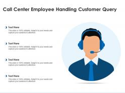 Call center employee handling customer query