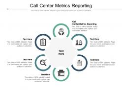 Call center metrics reporting ppt powerpoint presentation show visual aids cpb