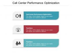 Call center performance optimization ppt powerpoint presentation infographics templates cpb