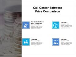 Call center software price comparison ppt powerpoint presentation professional ideas cpb