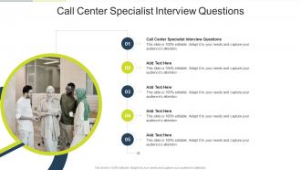 Call Center Specialist Interview Questions In Powerpoint And Google Slides Cpb