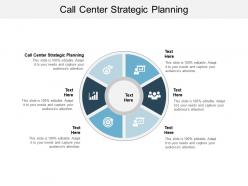 Call center strategic planning ppt powerpoint presentation ideas model cpb