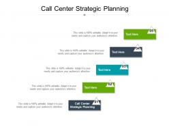 Call center strategic planning ppt powerpoint presentation outline layout cpb