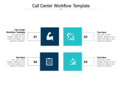Call center workflow template ppt powerpoint presentation model graphics cpb