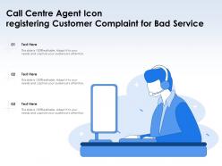 Call centre agent icon registering customer complaint for bad service