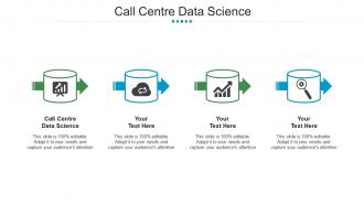 Call centre data science ppt powerpoint presentation ideas graphics cpb