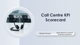 Call Centre Kpi Scorecard PPT Designs VA