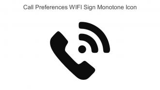 Call Preferences WIFI Sign Monotone Icon In Powerpoint Pptx Png And Editable Eps Format