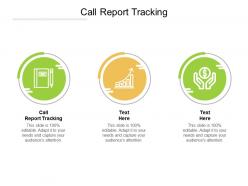 Call report tracking ppt powerpoint presentation infographics slide download cpb