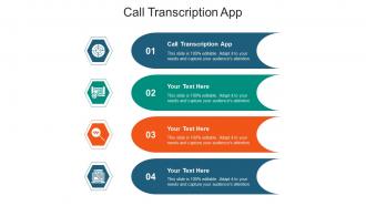 Call transcription app ppt powerpoint presentation outline template cpb