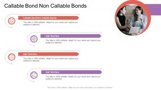 Callable Bond Non Callable Bonds In Powerpoint And Google Slides Cpb