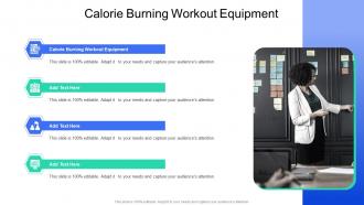 Calorie Burning Workout Equipment In Powerpoint And Google Slides Cpb