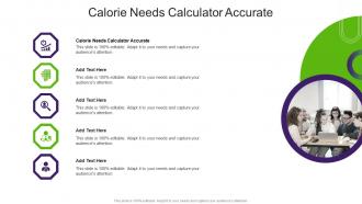 Calorie Needs Calculator Accurate In Powerpoint And Google Slides Cpb
