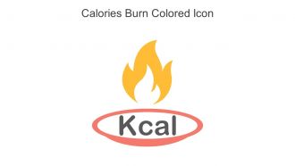 Calories Burn Colored Icon In Powerpoint Pptx Png And Editable Eps Format