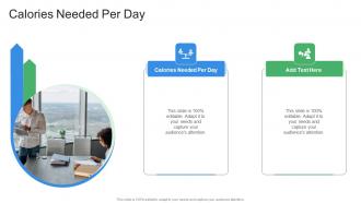 Calories Needed Per Day In Powerpoint And Google Slides Cpb