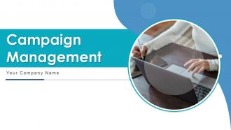 Campaign Management Powerpoint Ppt Template Bundles