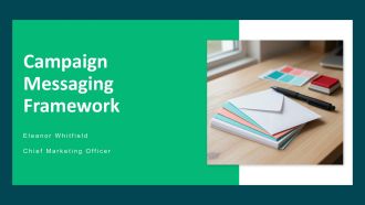 Campaign Messaging Framework PPT Demonstration VA