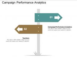 Campaign performance analytics ppt powerpoint presentation gallery infographic template cpb