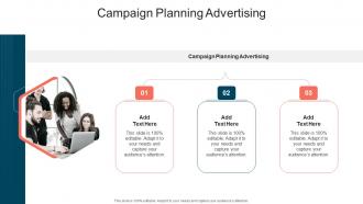 Campaign Planning Advertising In Powerpoint And Google Slides Cpb