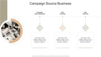 Campaign Source Business In Powerpoint And Google Slides Cpb
