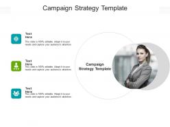 Campaign strategy template ppt powerpoint presentation gallery graphics pictures cpb
