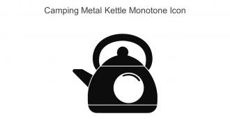 Camping Metal Kettle Monotone Icon In Powerpoint Pptx Png And Editable Eps Format