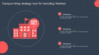 Campus Hiring Strategy Icon For Recruiting Freshers
