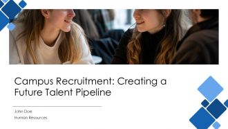 Campus Recruitment Creating A Future Talent Pipeline PPT Example AT
