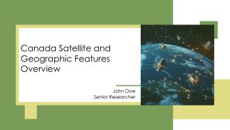 Canada Satellite And Geographic Features Overview PPT Outline AT