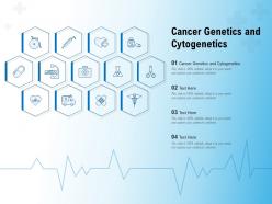 Cancer genetics and cytogenetics ppt powerpoint presentation icon shapes