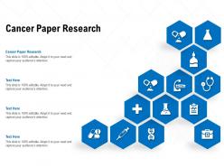 Cancer paper research ppt powerpoint presentation ideas master slide