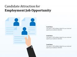 Candidate attraction for employment job opportunity