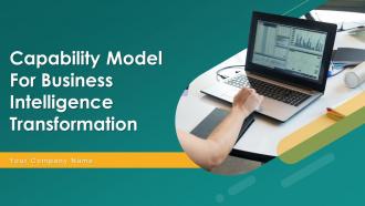 Capability Model For Business Intelligence Transformation Powerpoint PPT Template Bundles
