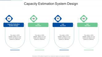 Capacity Estimation System Design In Powerpoint And Google Slides Cpb