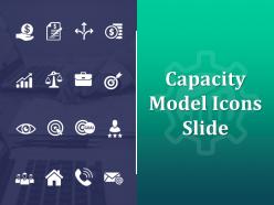 Capacity model icons slide growth financial c387 ppt powerpoint presentation slides rules