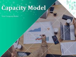 Capacity model powerpoint presentation slides