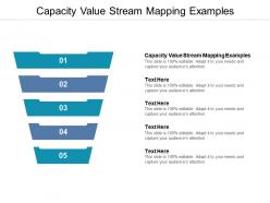 Capacity value stream mapping examples ppt powerpoint presentation background cpb