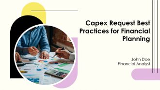Capex Request Best Practices For Financial Planning PPT Summary AT