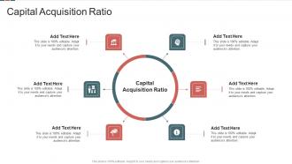 Capital Acquisition Ratio In Powerpoint And Google Slides Cpb