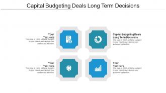 Capital budgeting deals long term decisions ppt powerpoint presentation pictures cpb