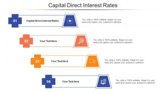 Capital Direct Interest Rates Ppt Powerpoint Presentation File Design Inspiration Cpb