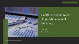 Capital Expenditure And Asset Management Summary PPT Presentation AT