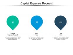 Capital expense request ppt powerpoint presentation infographic template demonstration cpb